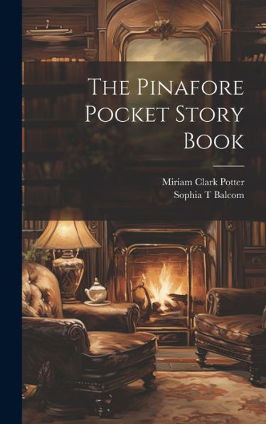 The Pinafore Pocket Story Book - 9781019442746