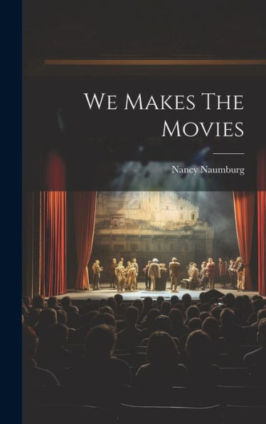 We Makes The Movies - 9781019447109