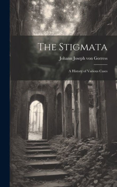 The Stigmata: A History Of Various Cases