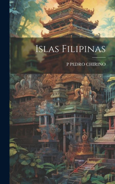 Islas Filipinas (Spanish Edition)
