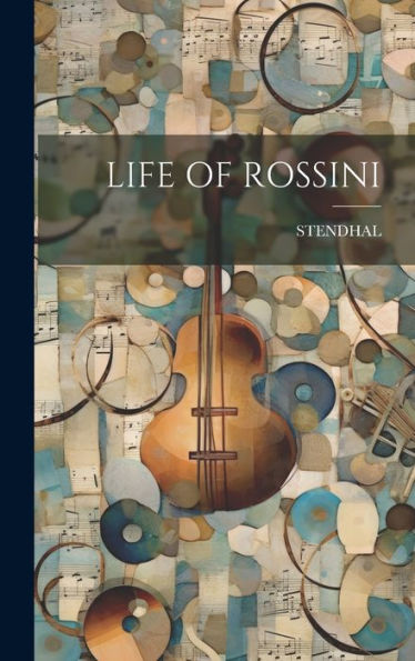 Life Of Rossini
