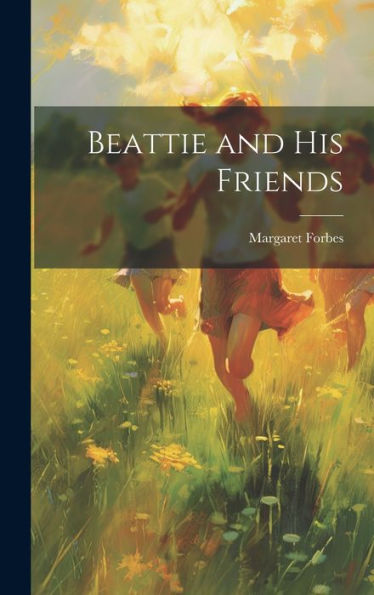 Beattie And His Friends - 9781020259517
