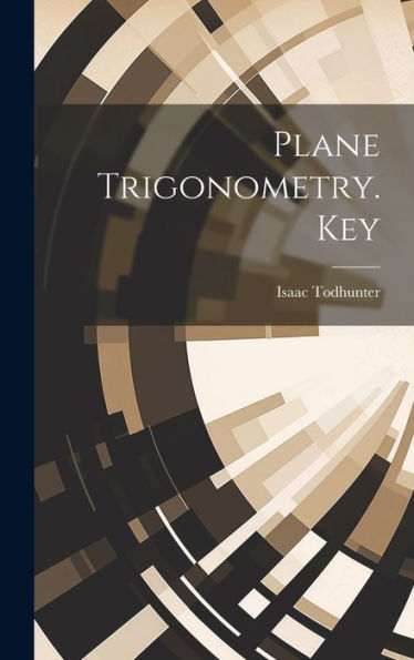 Plane Trigonometry. Key - 9781020269011