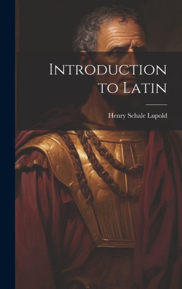 Introduction To Latin - 9781020272714