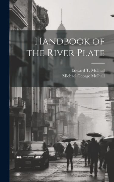 Handbook Of The River Plate - 9781020277399
