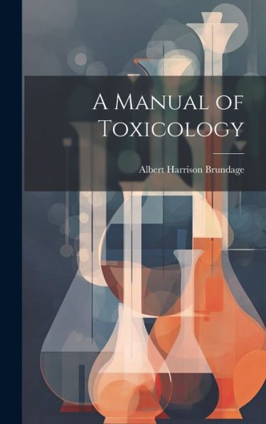 A Manual Of Toxicology - 9781020280061