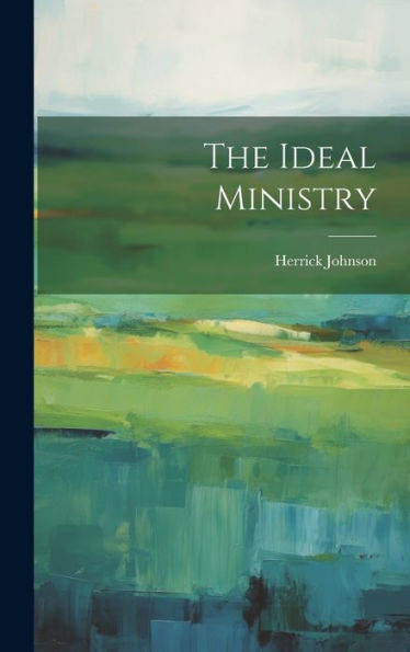 The Ideal Ministry - 9781020285851
