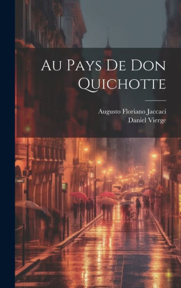 Au Pays De Don Quichotte (French Edition) - 9781020287756