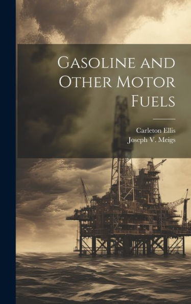 Gasoline And Other Motor Fuels - 9781020288784