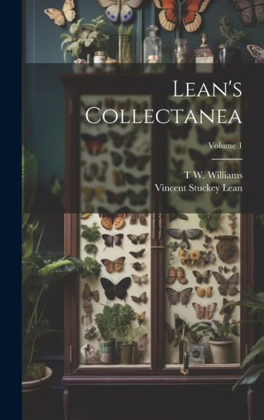 Lean's Collectanea; Volume 1 - 9781020291234