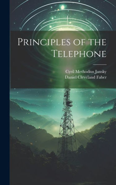 Principles Of The Telephone - 9781020297601