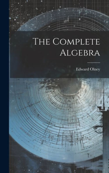 The Complete Algebra - 9781020301438