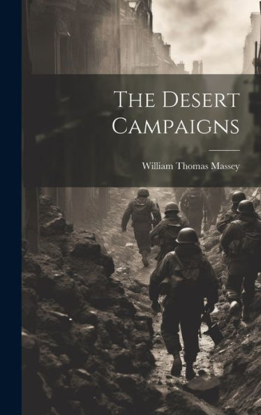 The Desert Campaigns - 9781020304514