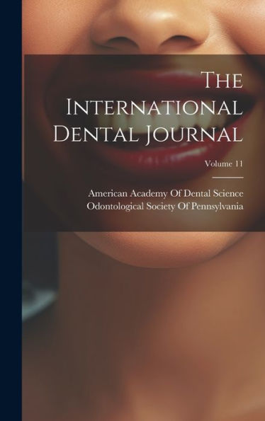 The International Dental Journal; Volume 11 - 9781020311642