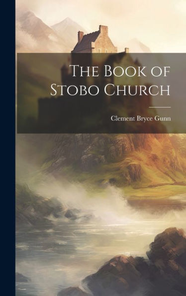 The Book Of Stobo Church - 9781020319747