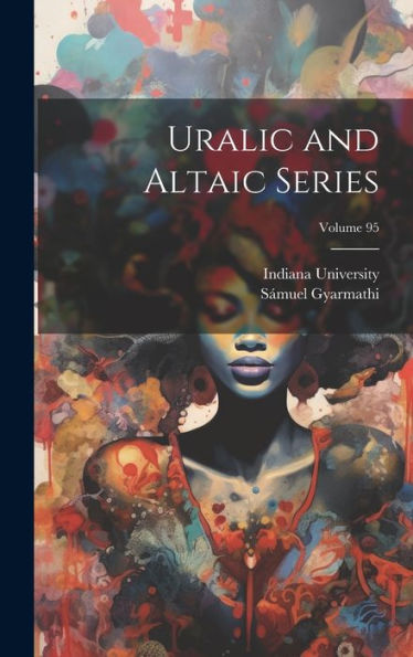Uralic And Altaic Series; Volume 95 - 9781020322877