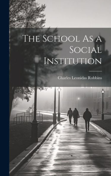 The School As A Social Institution