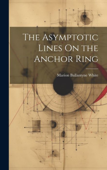 The Asymptotic Lines On The Anchor Ring