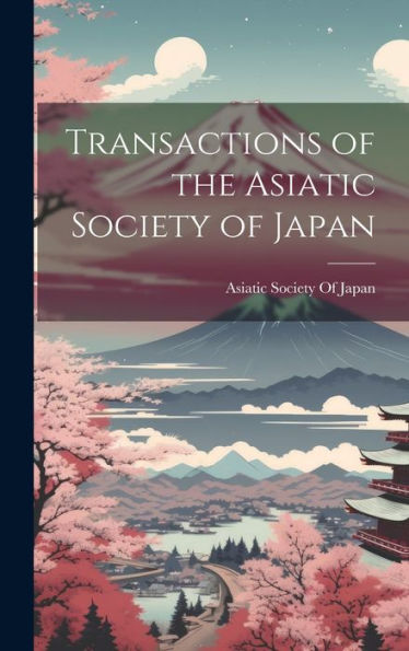 Transactions Of The Asiatic Society Of Japan