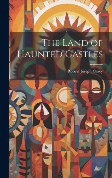 The Land Of Haunted Castles