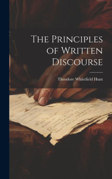 The Principles Of Written Discourse
