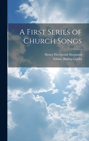 A First Series Of Church Songs