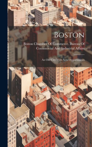 Boston: An Old City With New Opportunities
