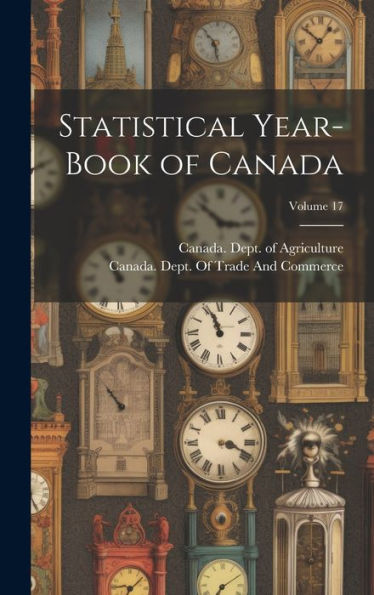 Statistical Year-Book Of Canada; Volume 17 (Multilingual Edition)