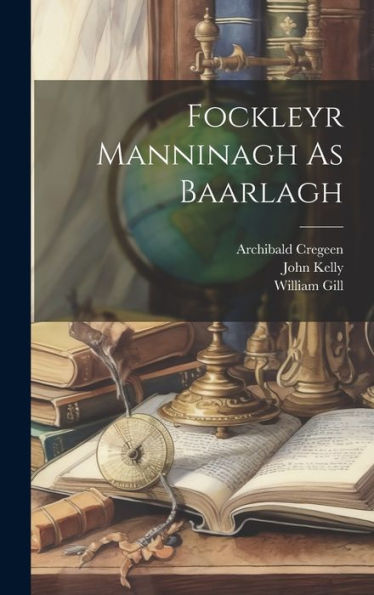Fockleyr Manninagh As Baarlagh (Manx Edition)