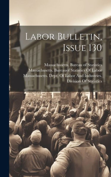 Labor Bulletin, Issue 130
