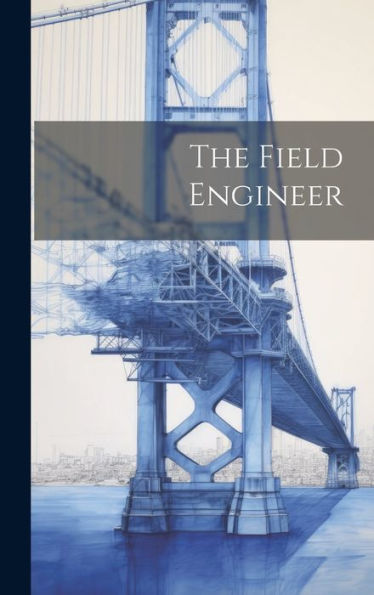 The Field Engineer