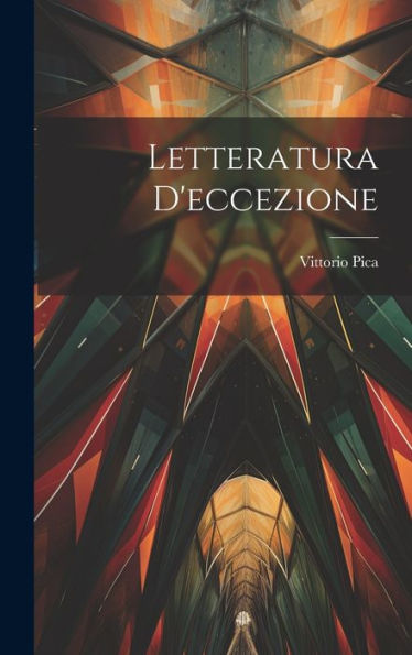 Letteratura D'Eccezione (Italian Edition)