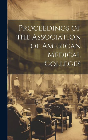 Proceedings Of The Association Of American Medical Colleges