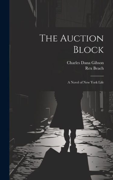 The Auction Block: A Novel Of New York Life