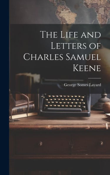 The Life And Letters Of Charles Samuel Keene