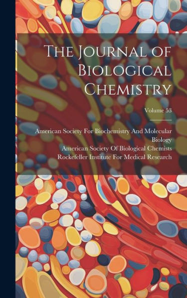 The Journal Of Biological Chemistry; Volume 53