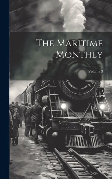 The Maritime Monthly; Volume 3