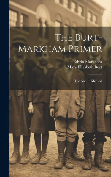 The Burt-Markham Primer: The Nature Method