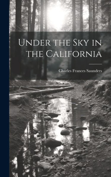 Under The Sky In The California