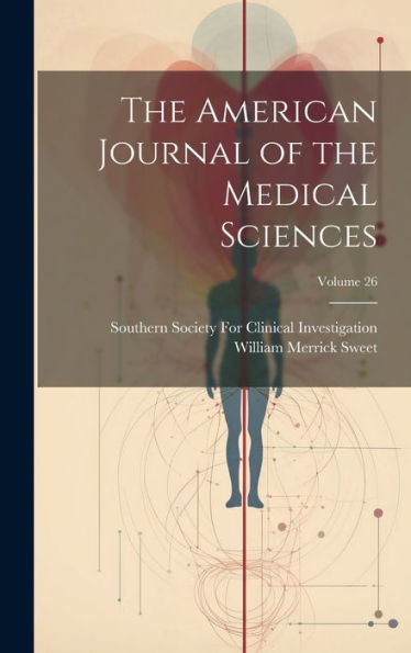 The American Journal Of The Medical Sciences; Volume 26