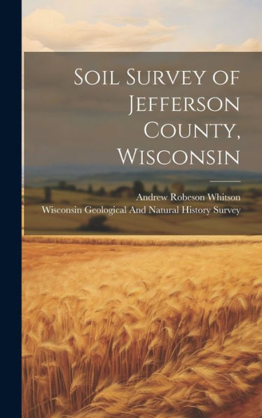 Soil Survey Of Jefferson County, Wisconsin