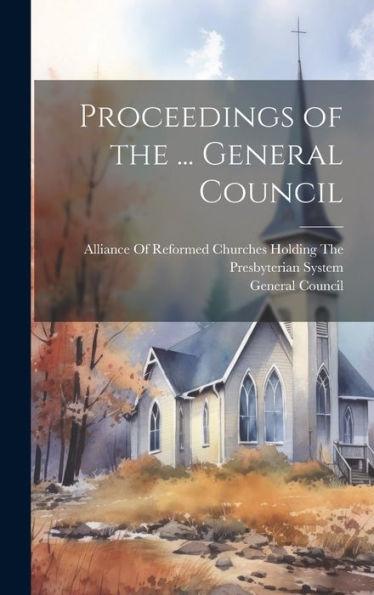Proceedings Of The ... General Council