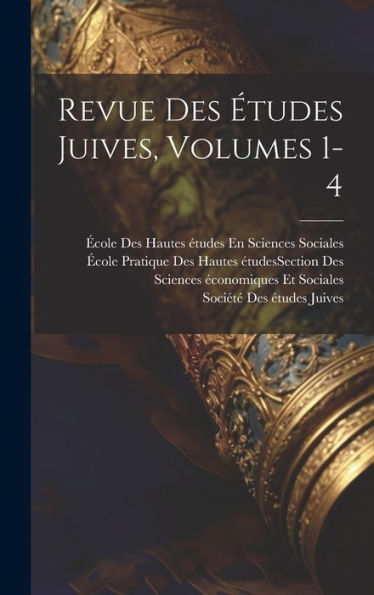 Revue Des Études Juives, Volumes 1-4 (French Edition)