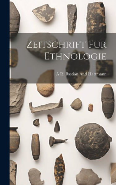 Zeitschrift Fur Ethnologie