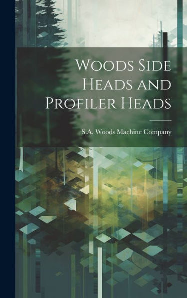 Woods Side Heads And Profiler Heads