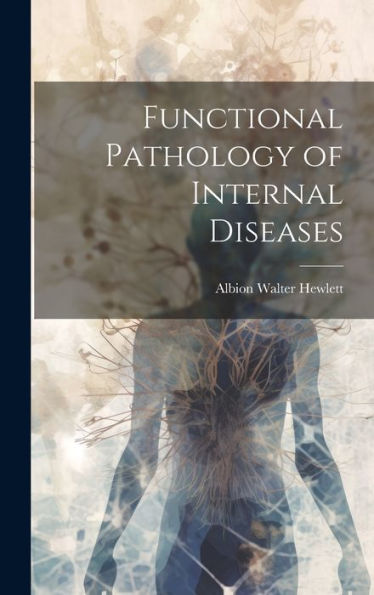 Functional Pathology Of Internal Diseases