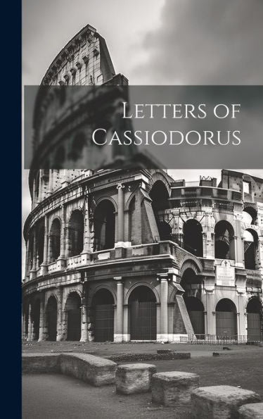 Letters Of Cassiodorus