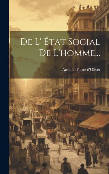 De L' État Social De L'Homme... (French Edition)