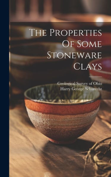 The Properties Of Some Stoneware Clays