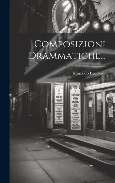 Composizioni Drammatiche... (Italian Edition)
